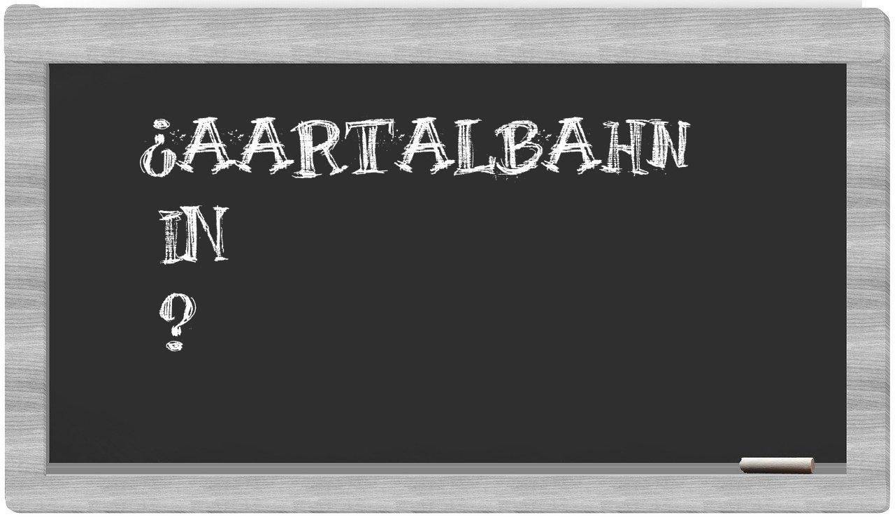 ¿Aartalbahn en sílabas?