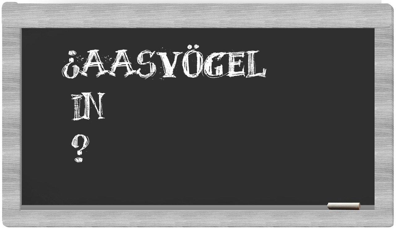 ¿Aasvögel en sílabas?