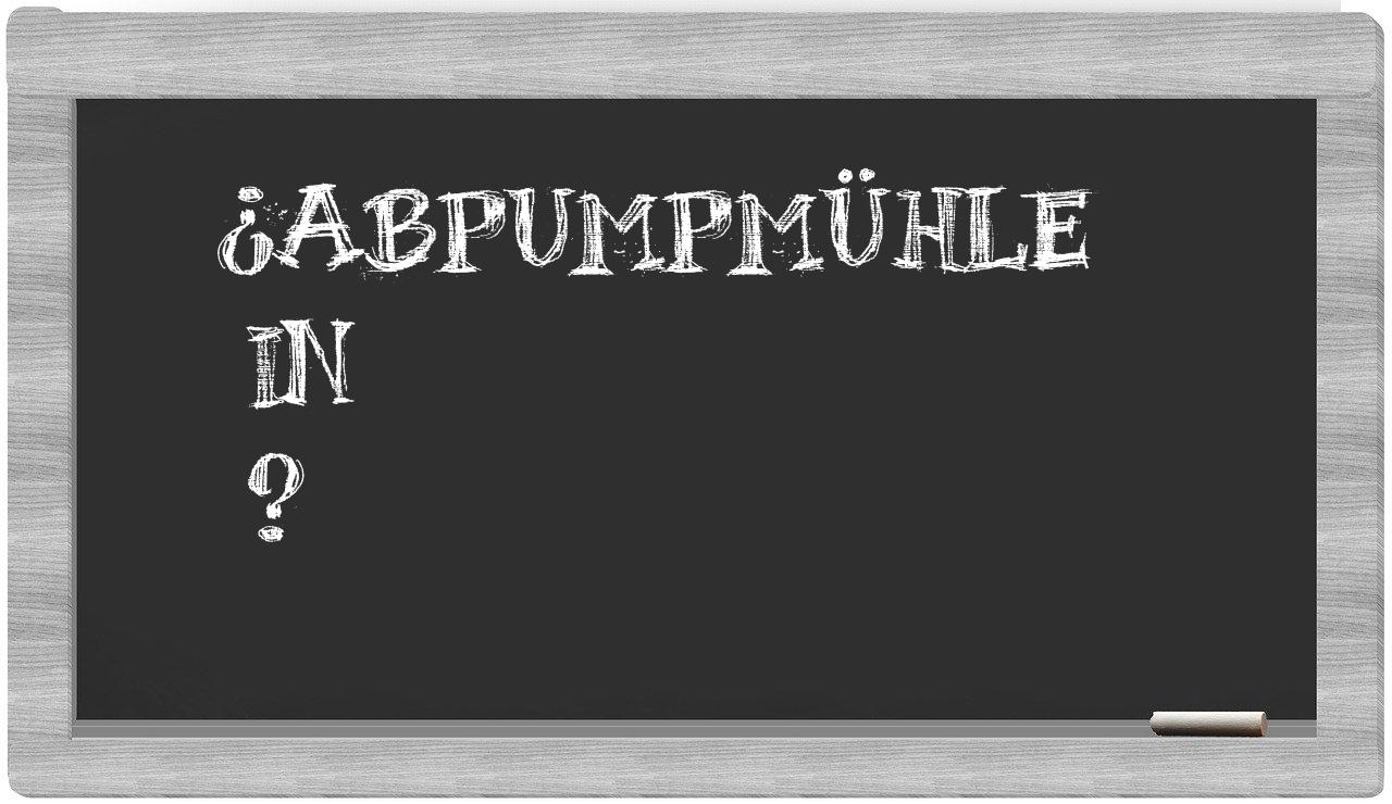 ¿Abpumpmühle en sílabas?