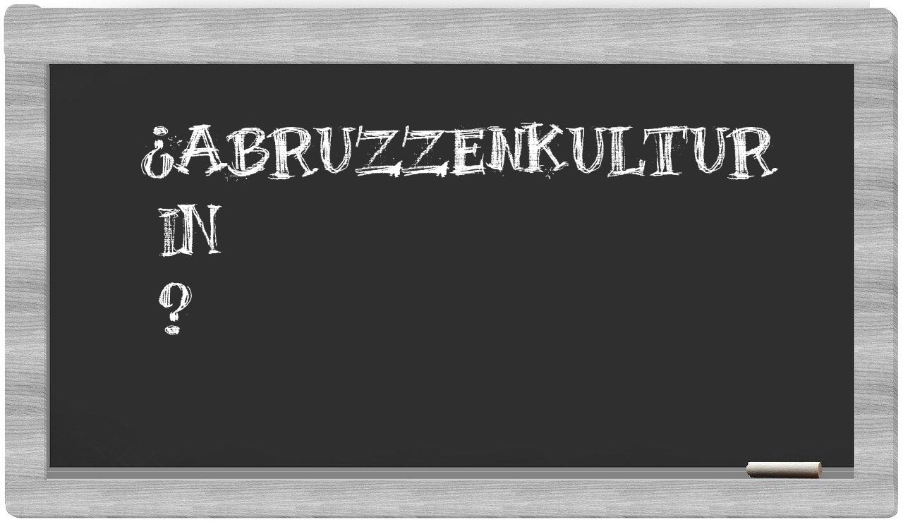 ¿Abruzzenkultur en sílabas?