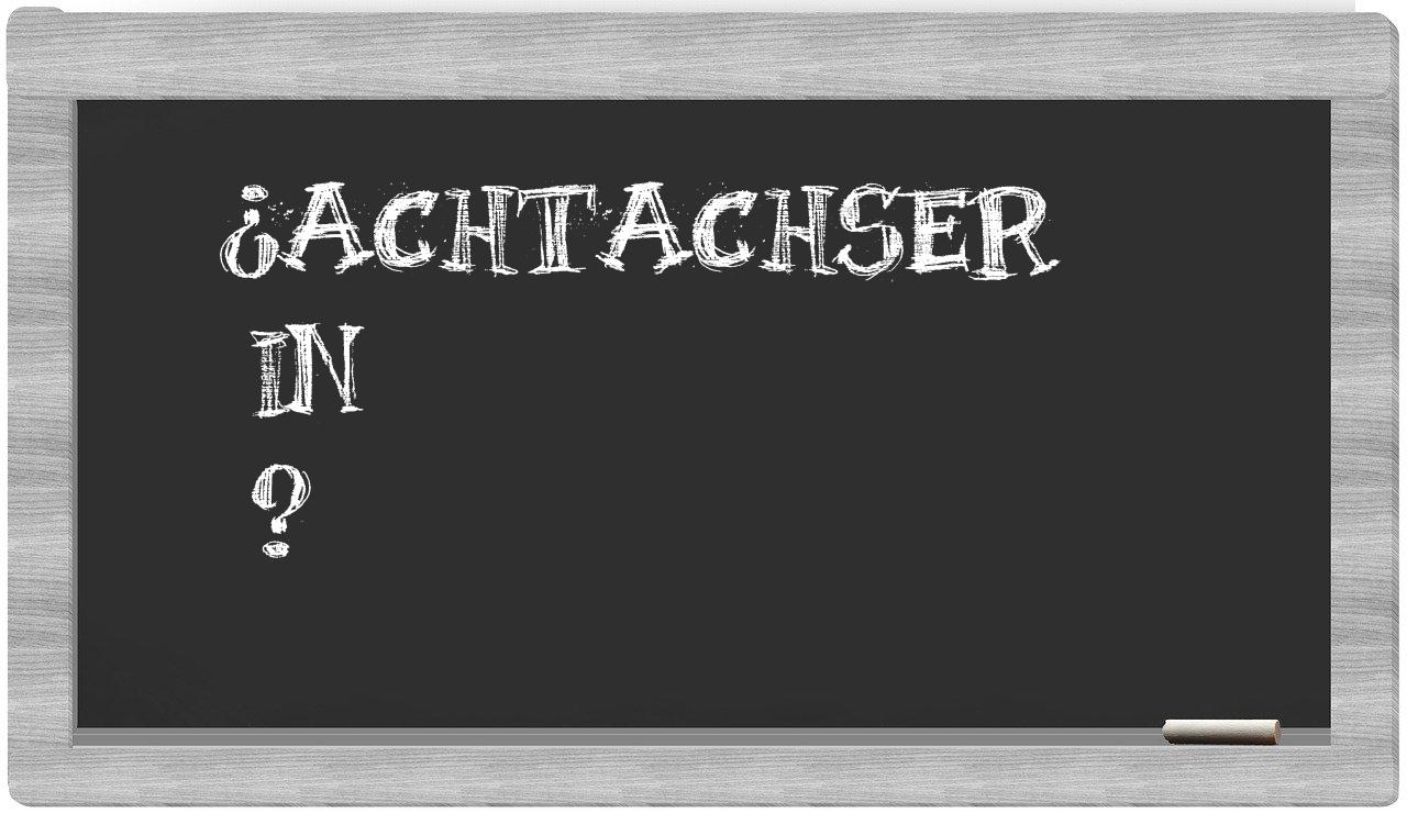 ¿Achtachser en sílabas?