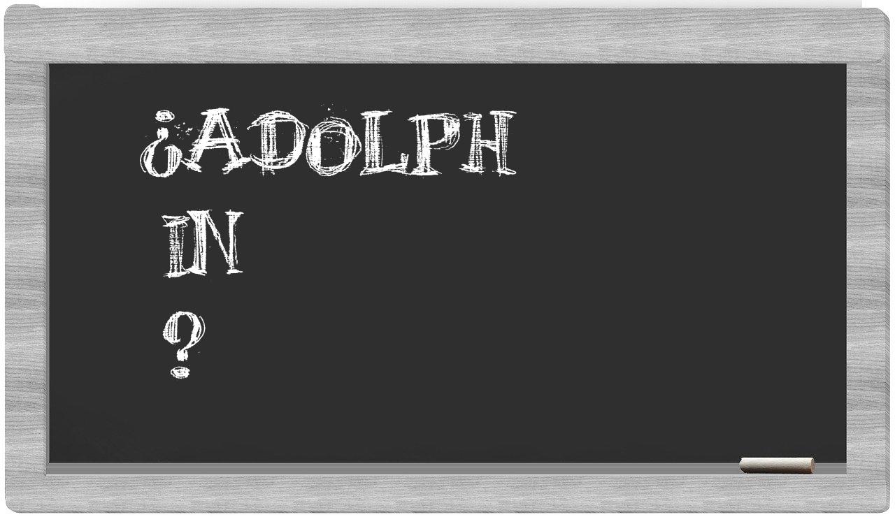 ¿Adolph en sílabas?