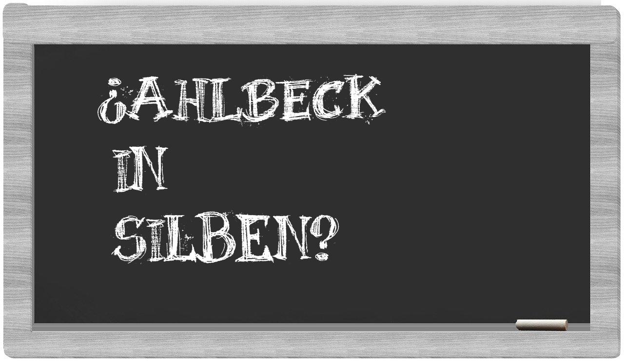 Ahlbeck in syllables