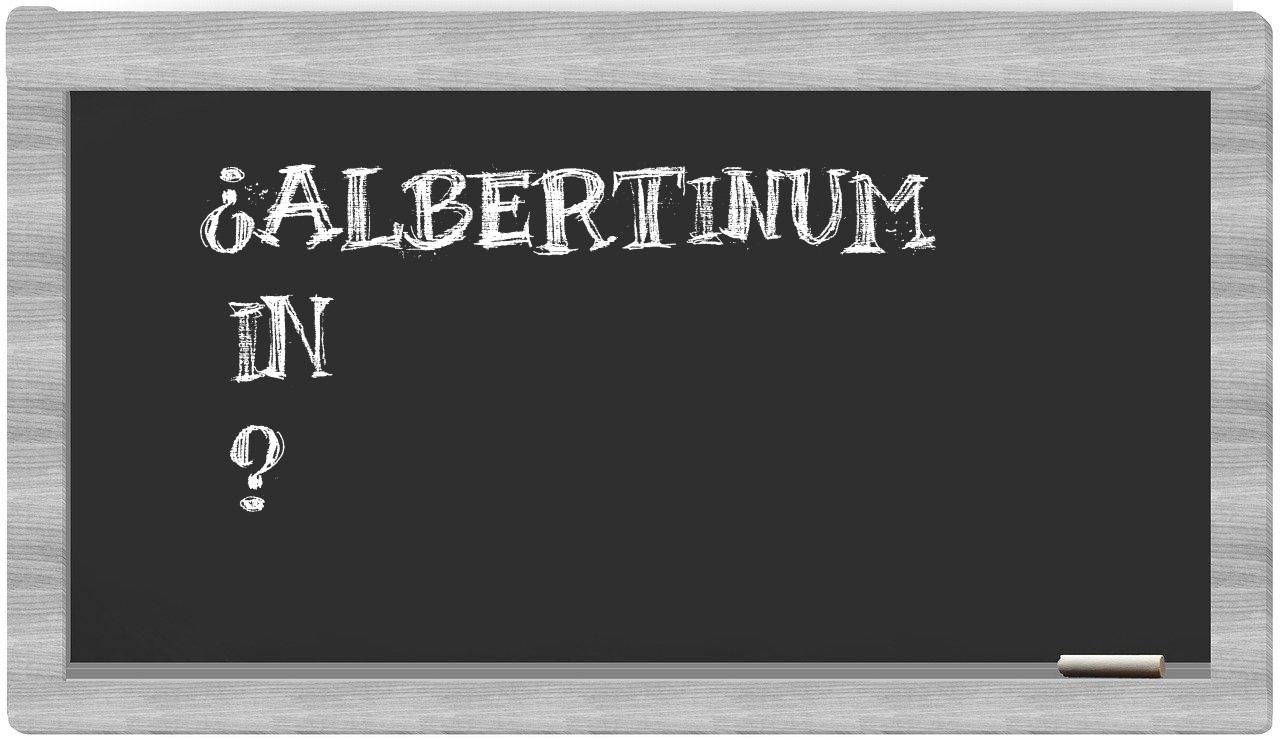 ¿Albertinum en sílabas?