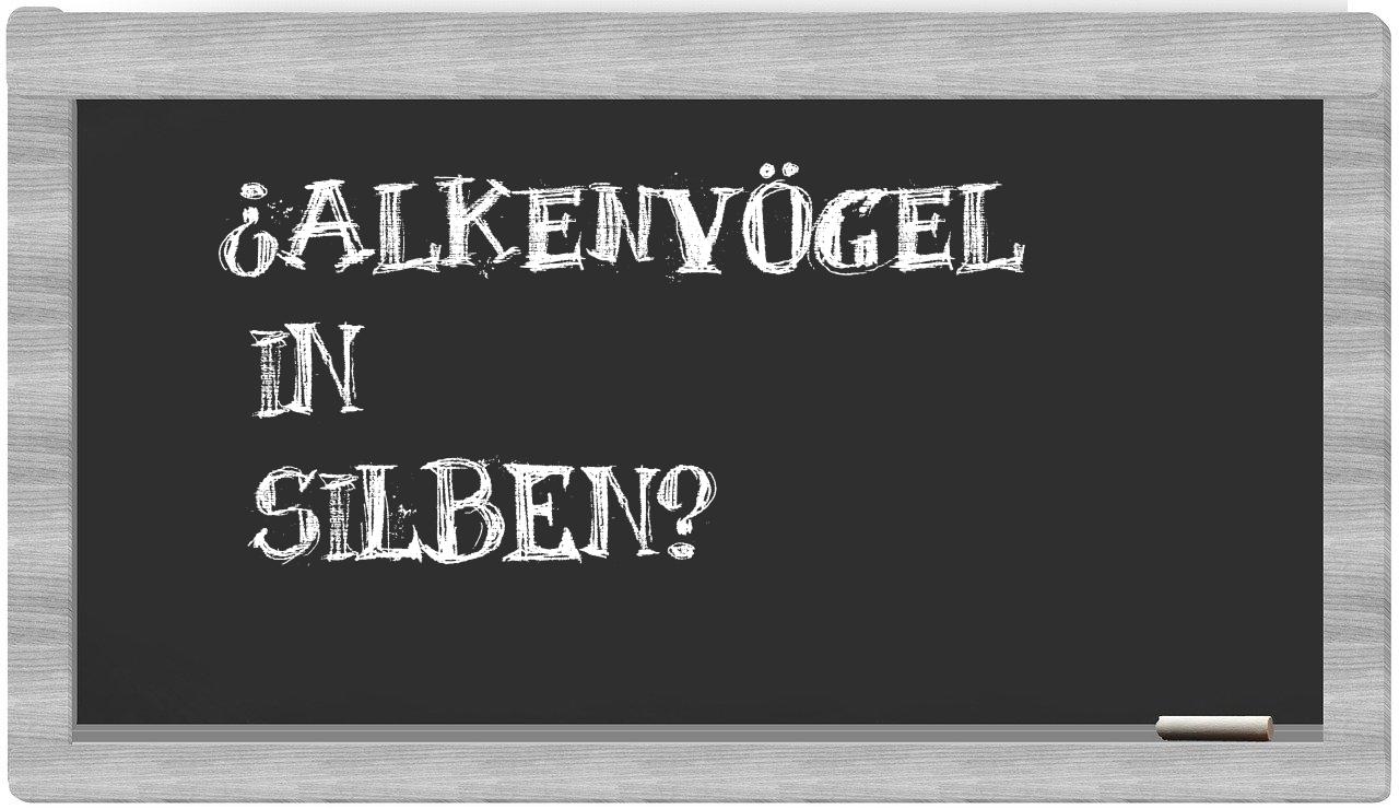 Alkenvögel in syllables