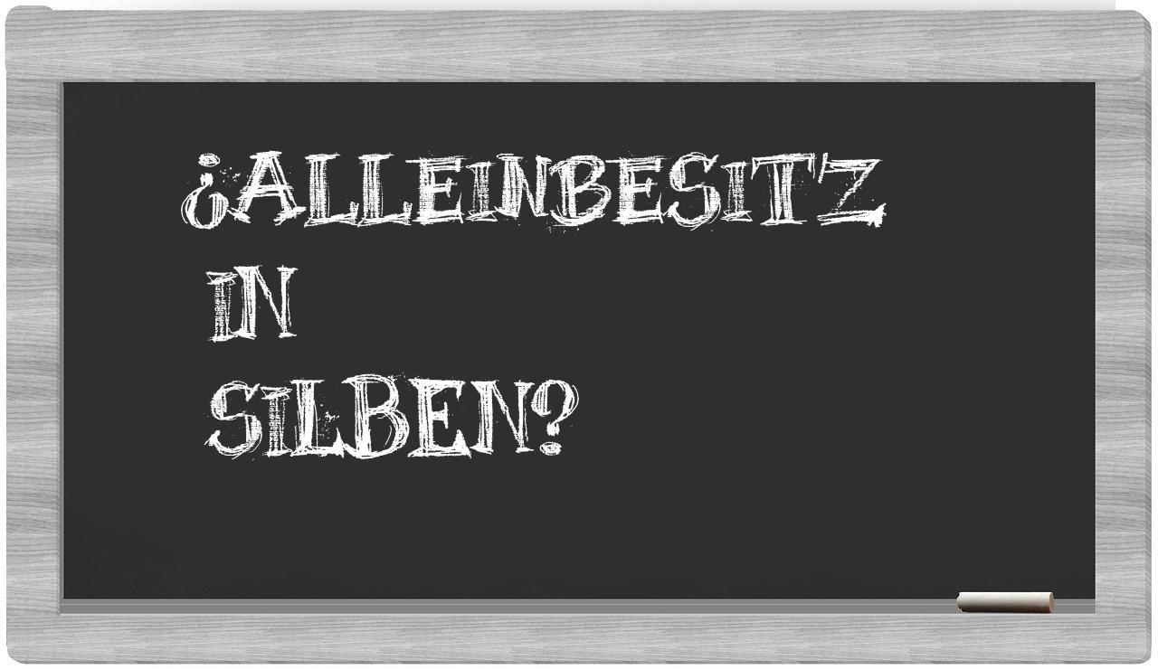 Alleinbesitz in syllables