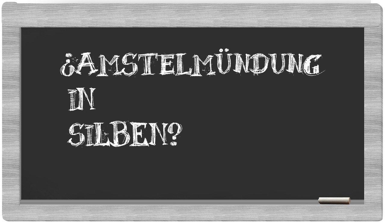 Amstelmündung in syllables