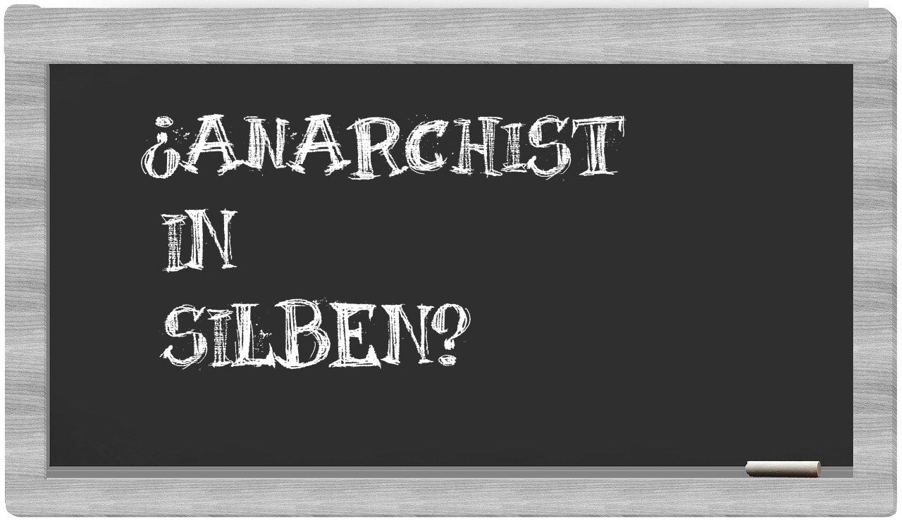 Anarchist in syllables