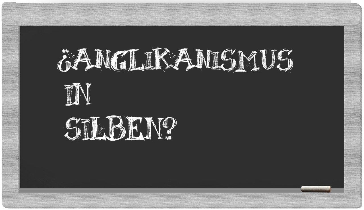 Anglikanismus in syllables