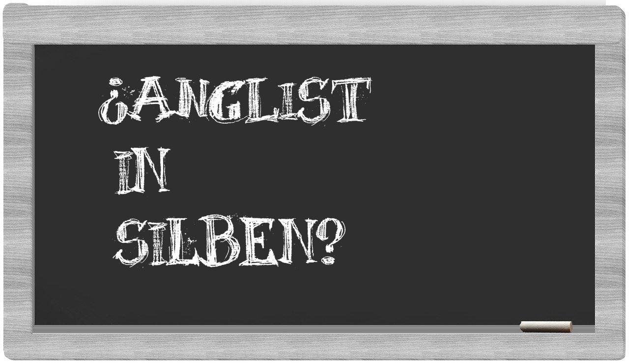 Anglist in syllables