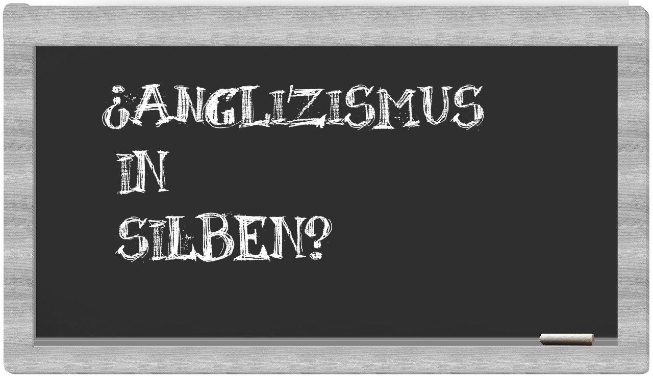 Anglizismus in syllables