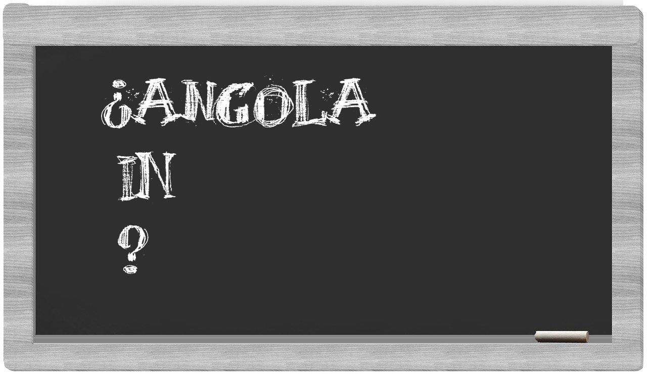 ¿Angola en sílabas?