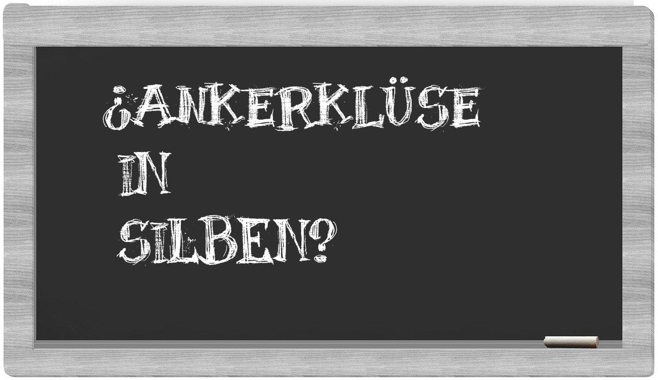 Ankerklüse in syllables