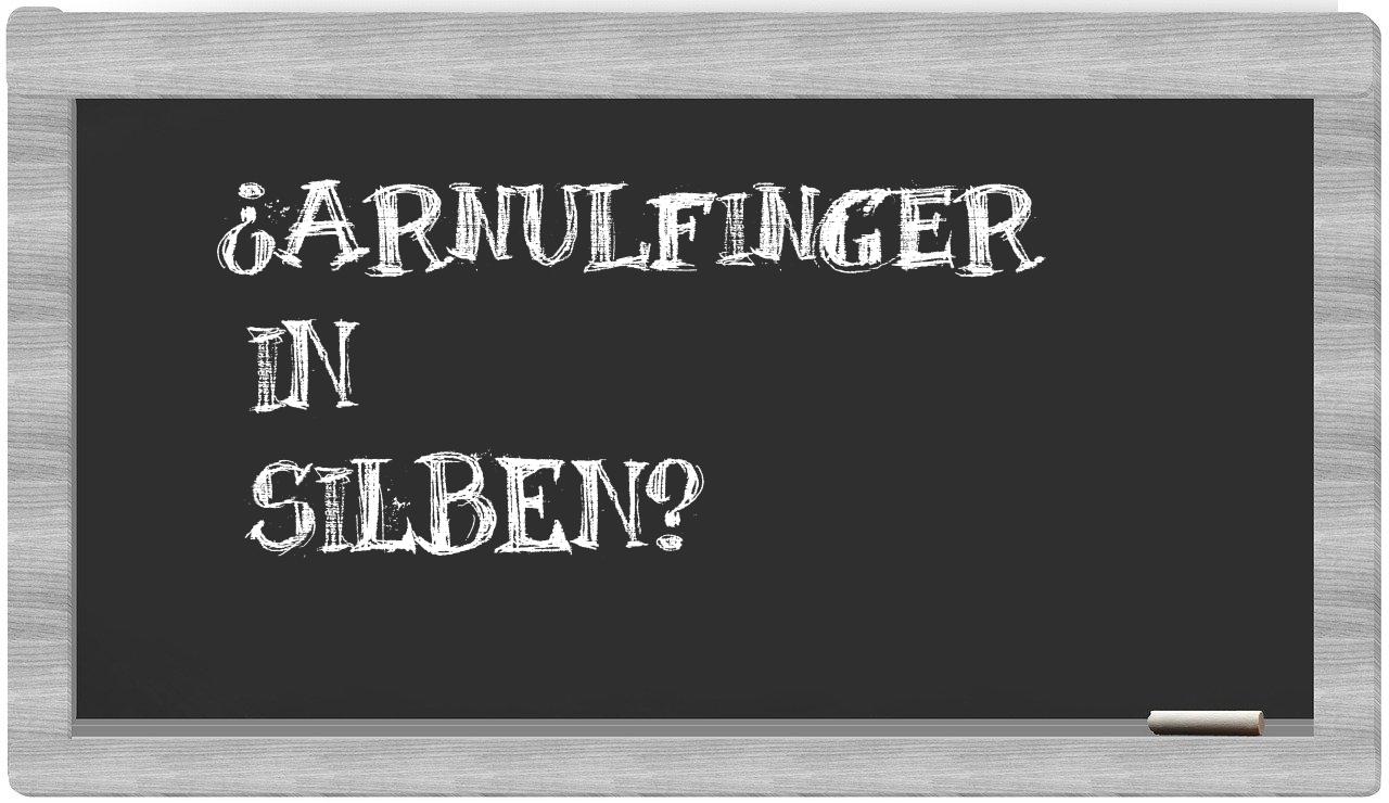 Arnulfinger in syllables
