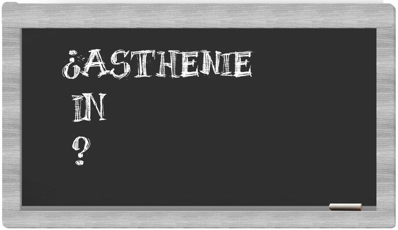 ¿Asthenie en sílabas?