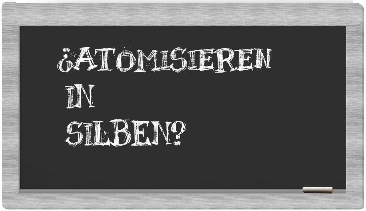 Atomisieren in syllables