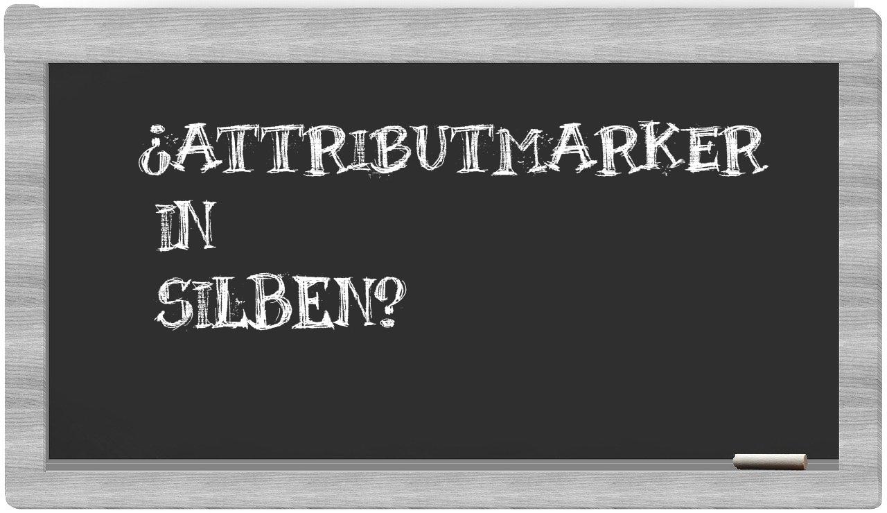 Attributmarker in syllables