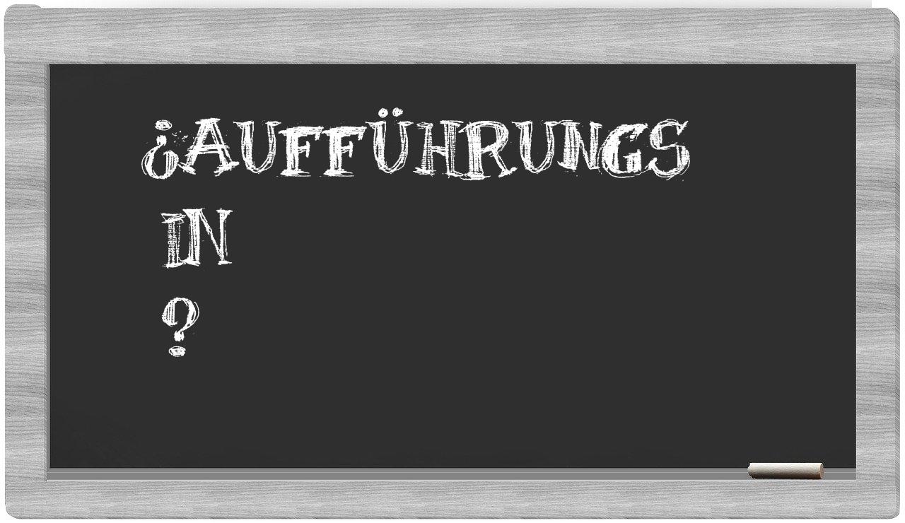 ¿Aufführungs en sílabas?