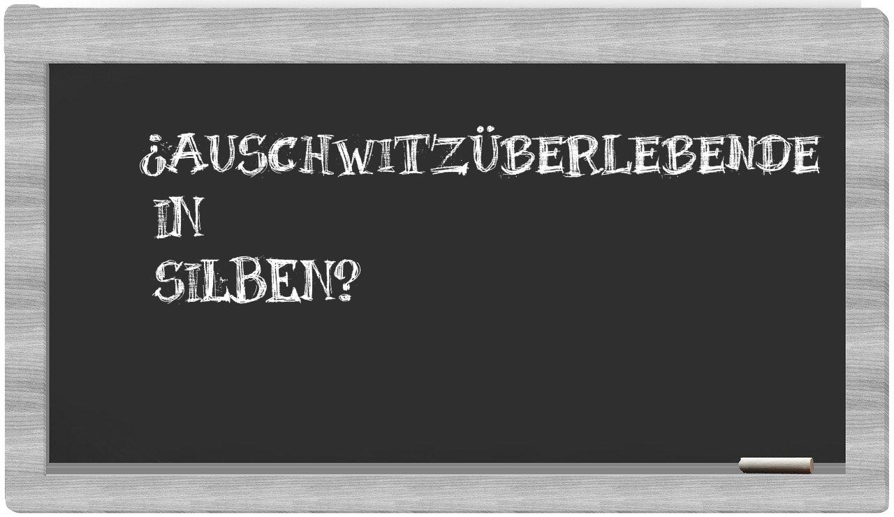Auschwitzüberlebende in syllables