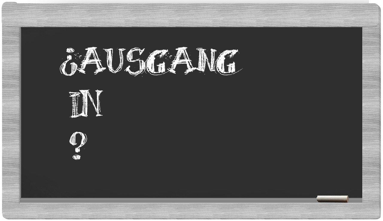 ¿Ausgang en sílabas?