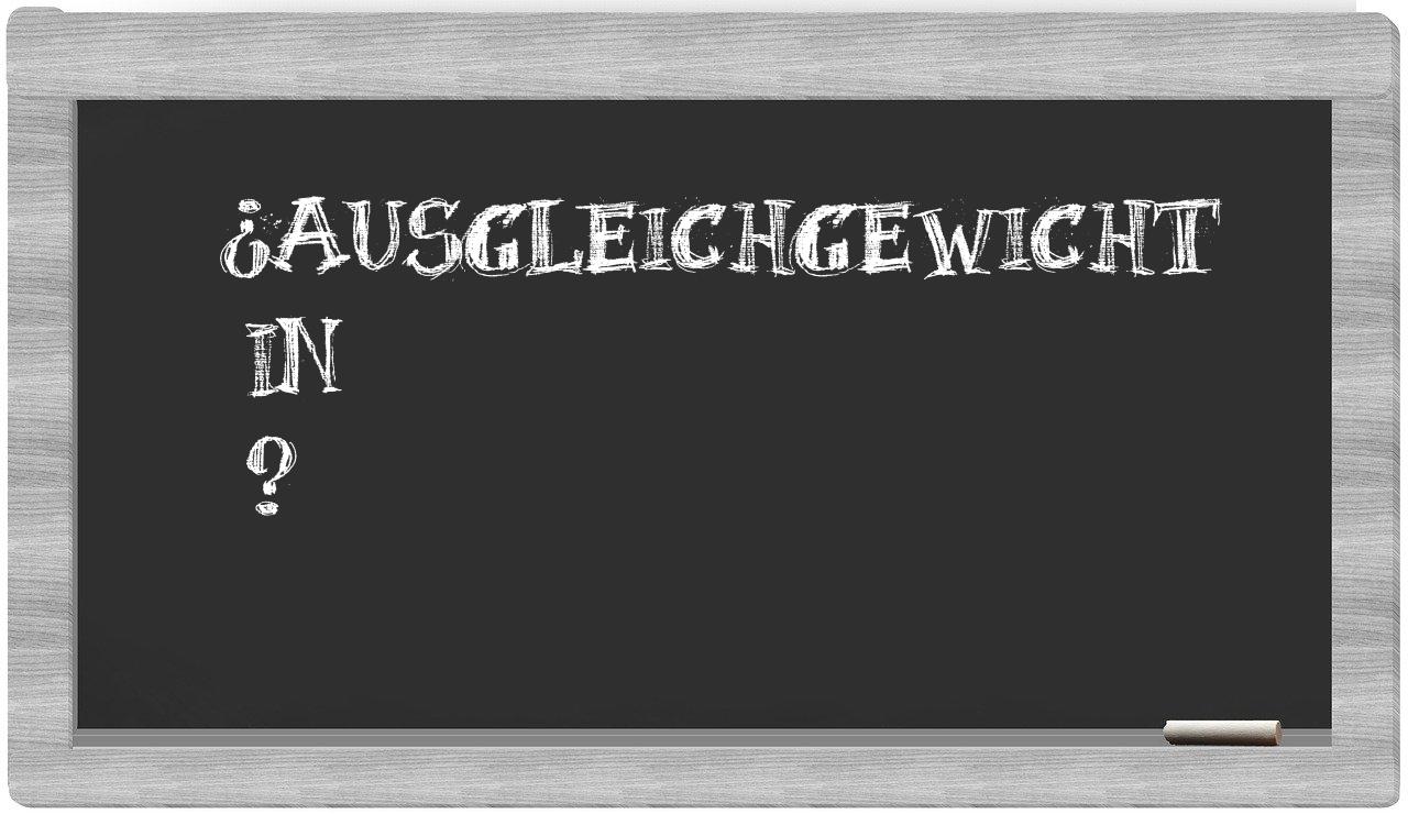 ¿Ausgleichgewicht en sílabas?