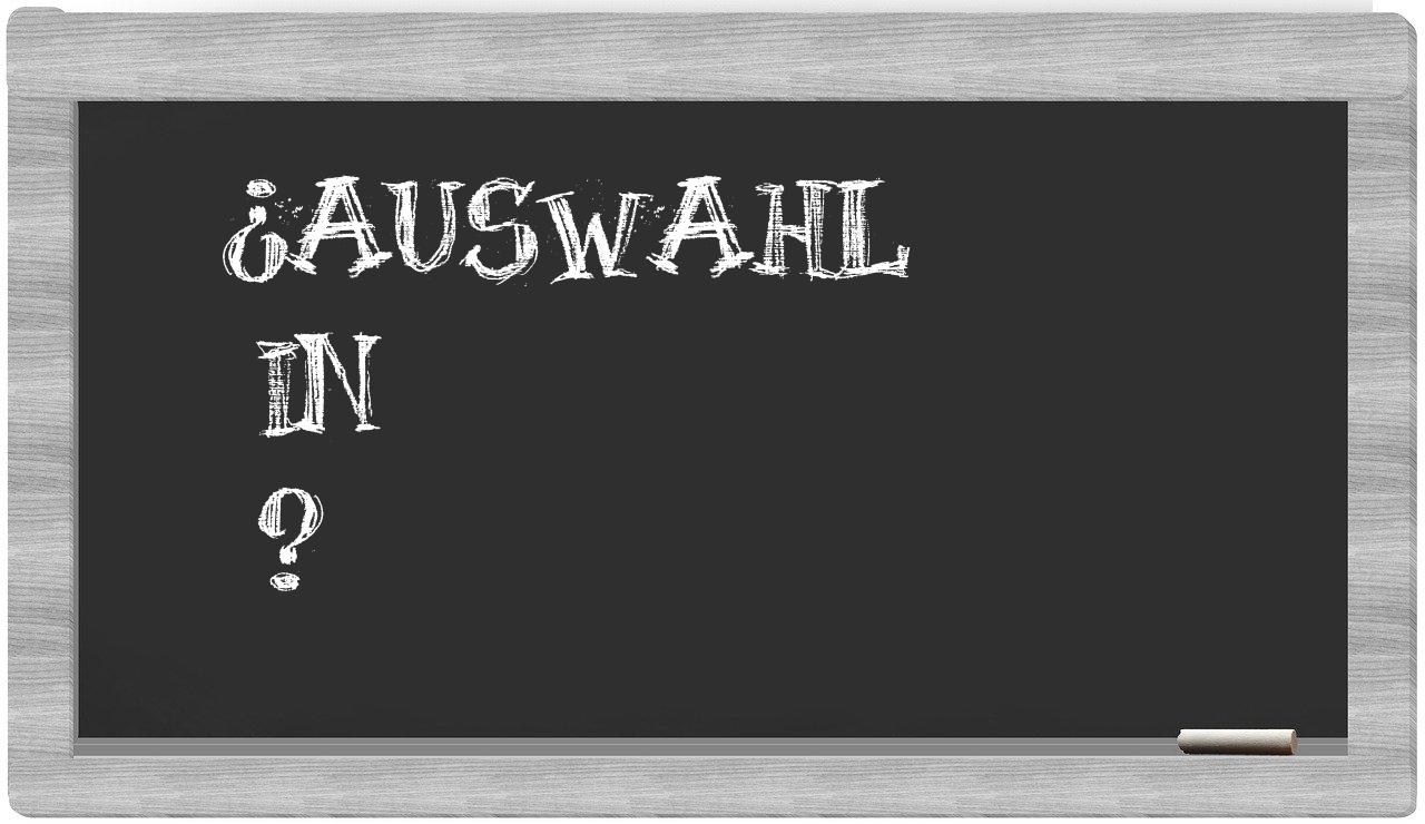 ¿Auswahl en sílabas?