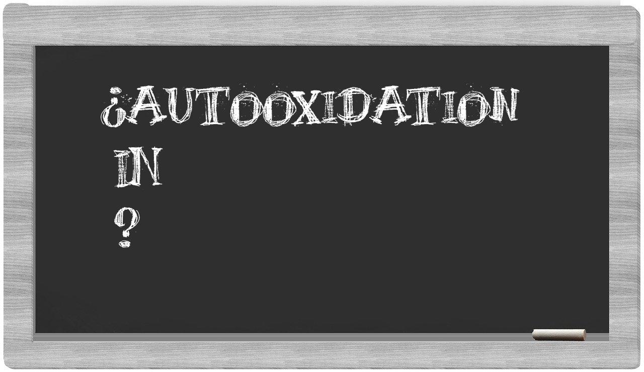 ¿Autooxidation en sílabas?