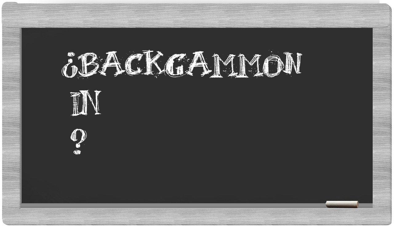 ¿Backgammon en sílabas?