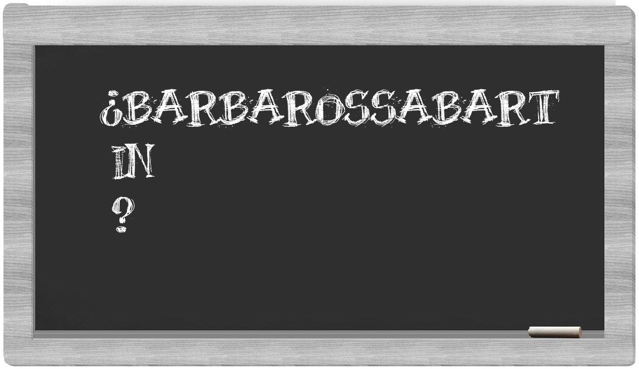¿Barbarossabart en sílabas?