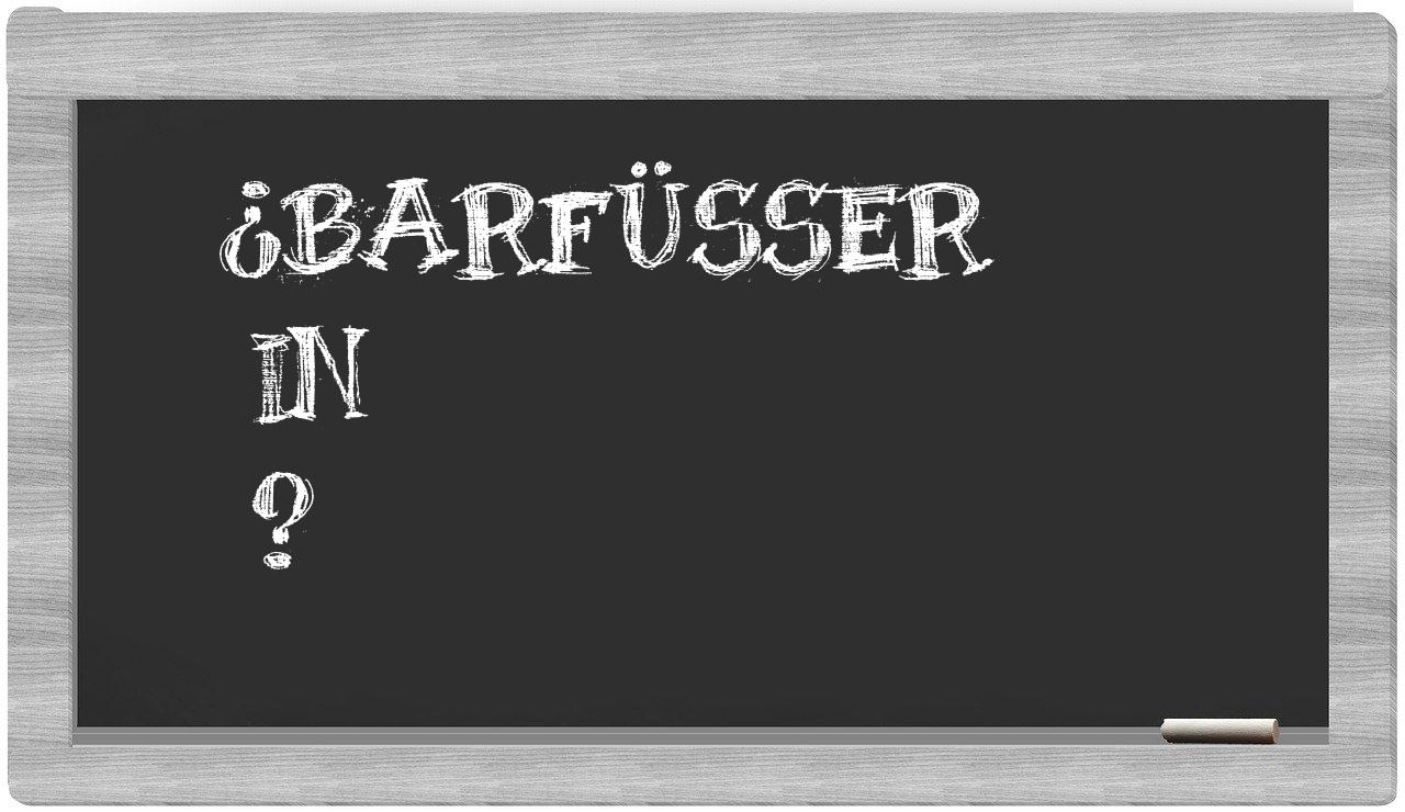 ¿Barfüßer en sílabas?