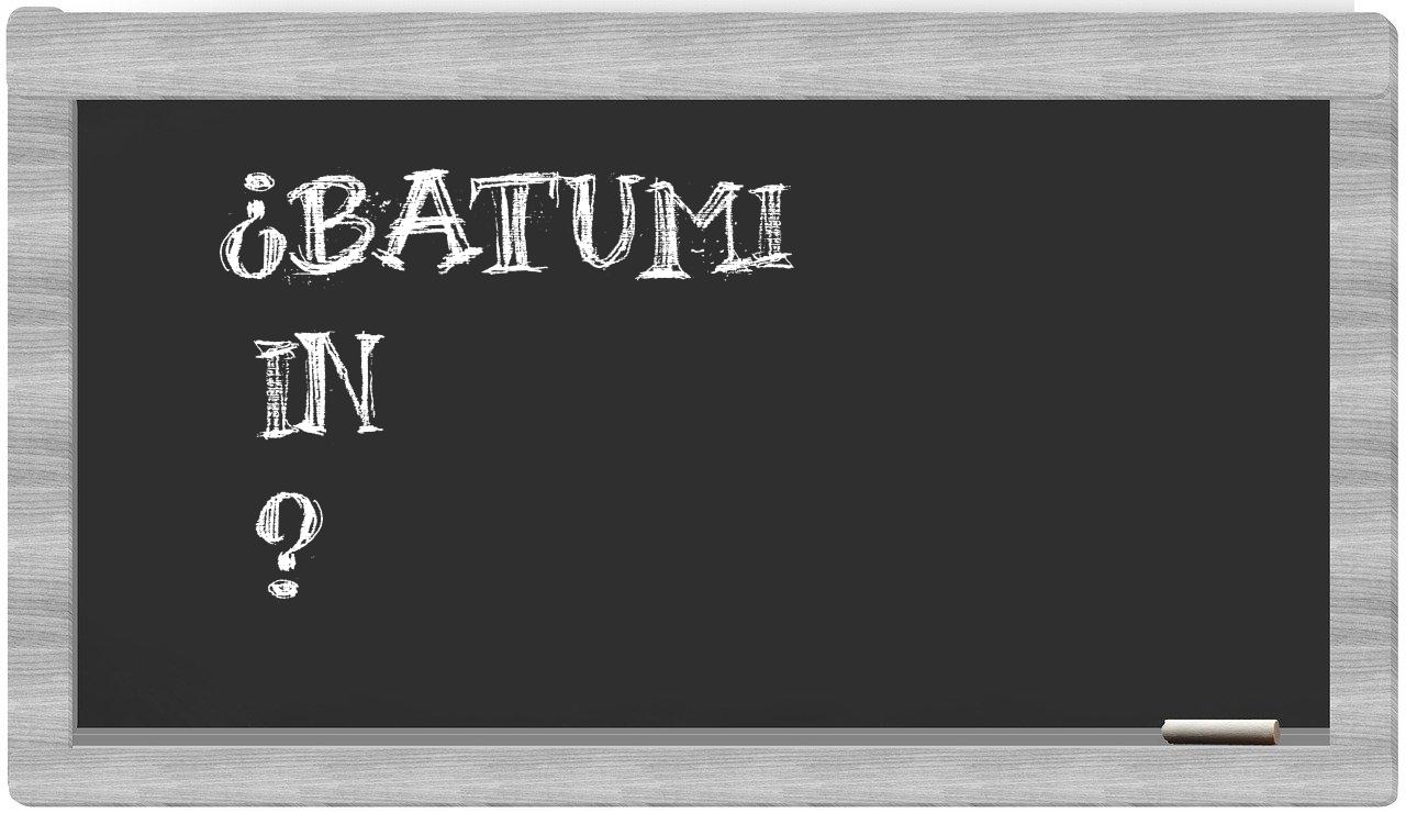 ¿Batumi en sílabas?