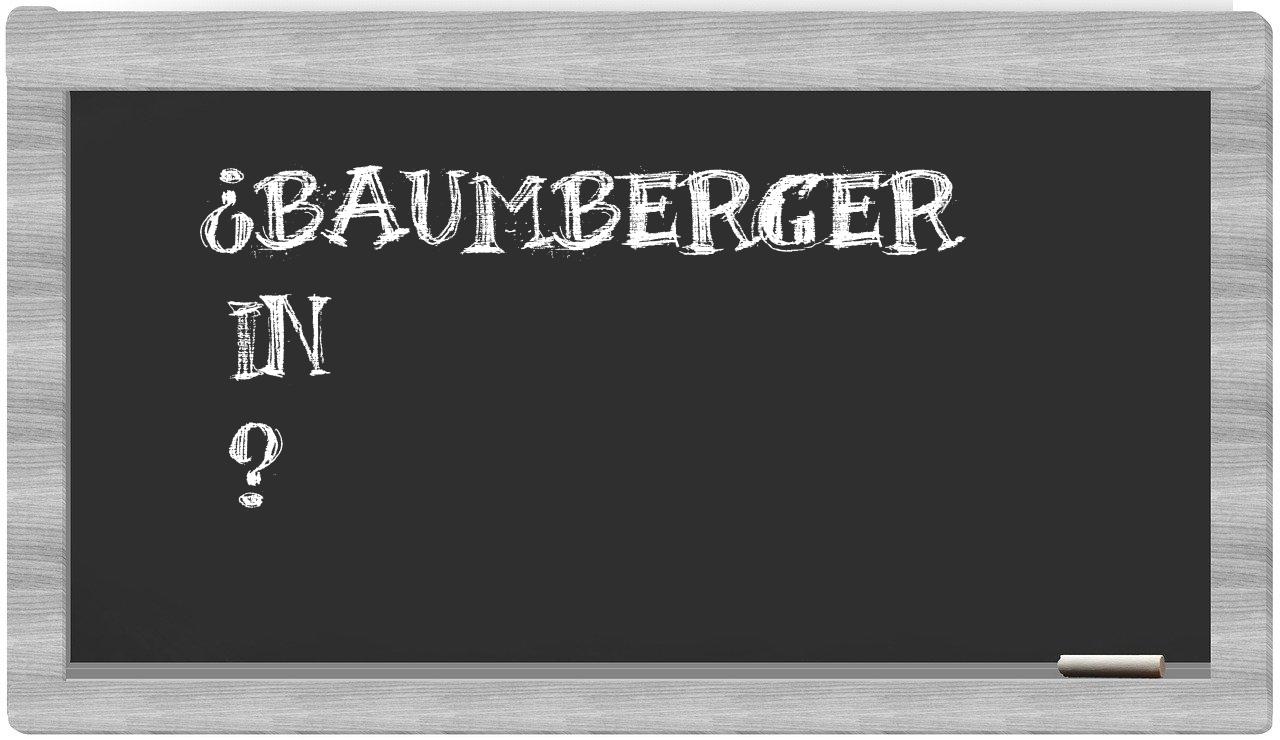 ¿Baumberger en sílabas?