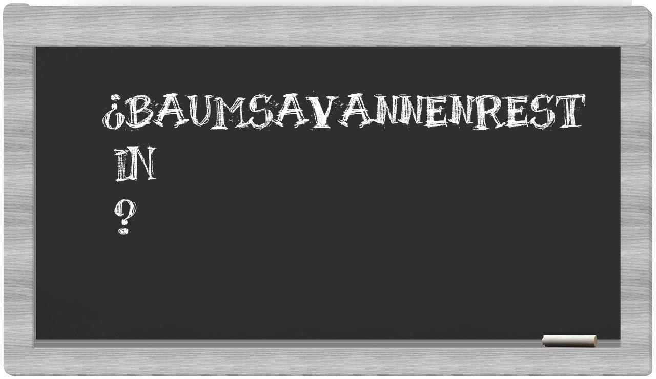 ¿Baumsavannenrest en sílabas?