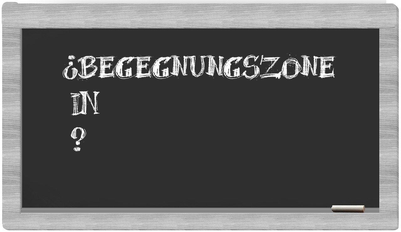 ¿Begegnungszone en sílabas?