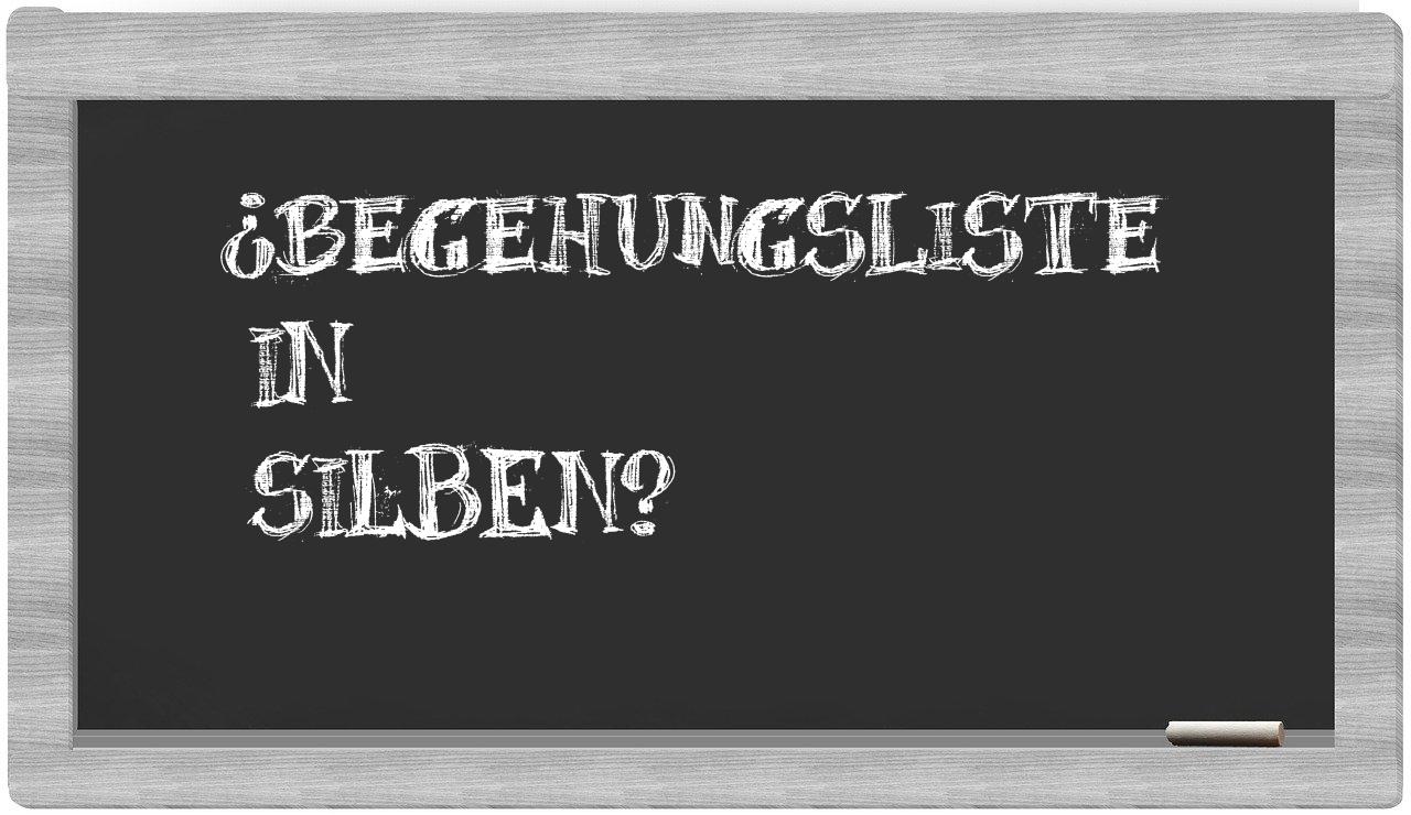Begehungsliste in syllables