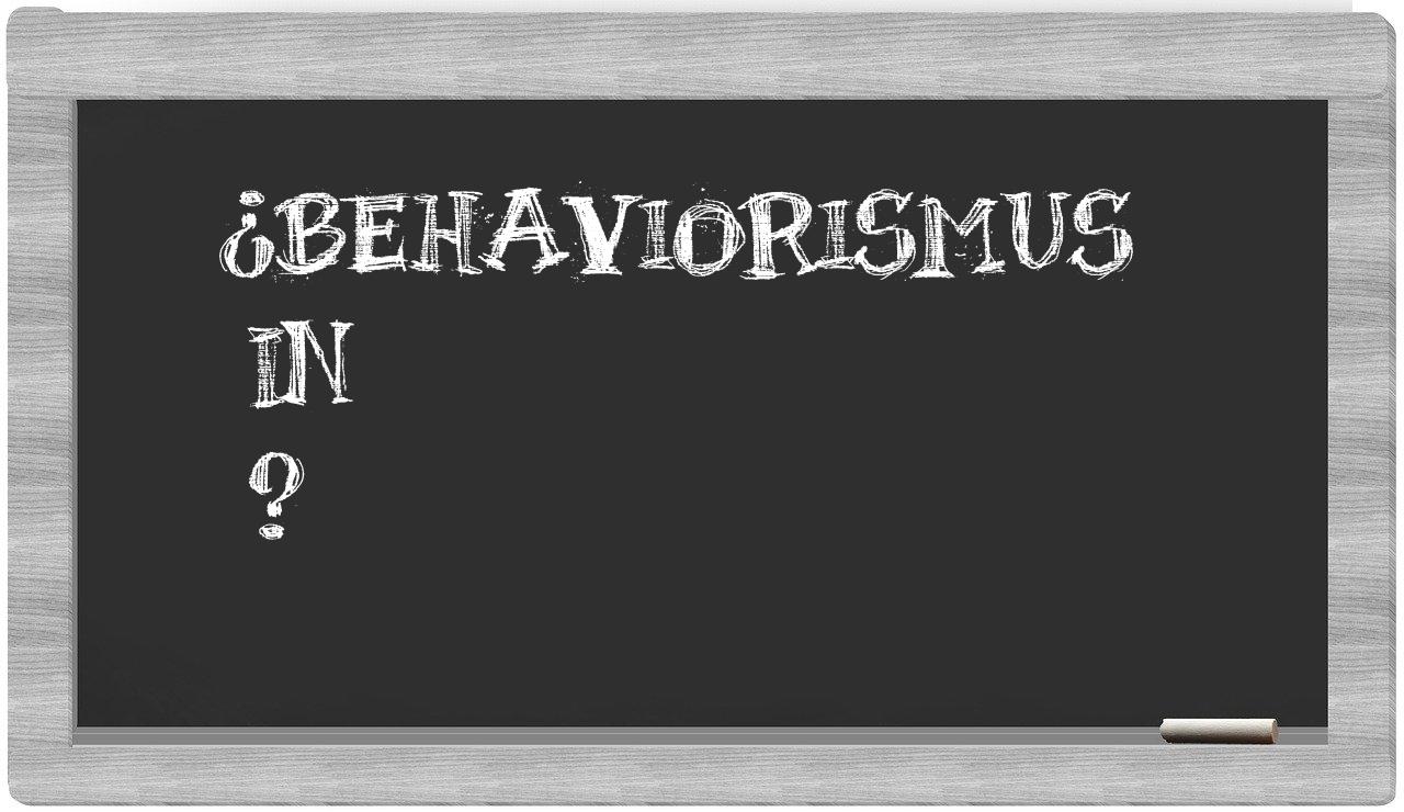 ¿Behaviorismus en sílabas?