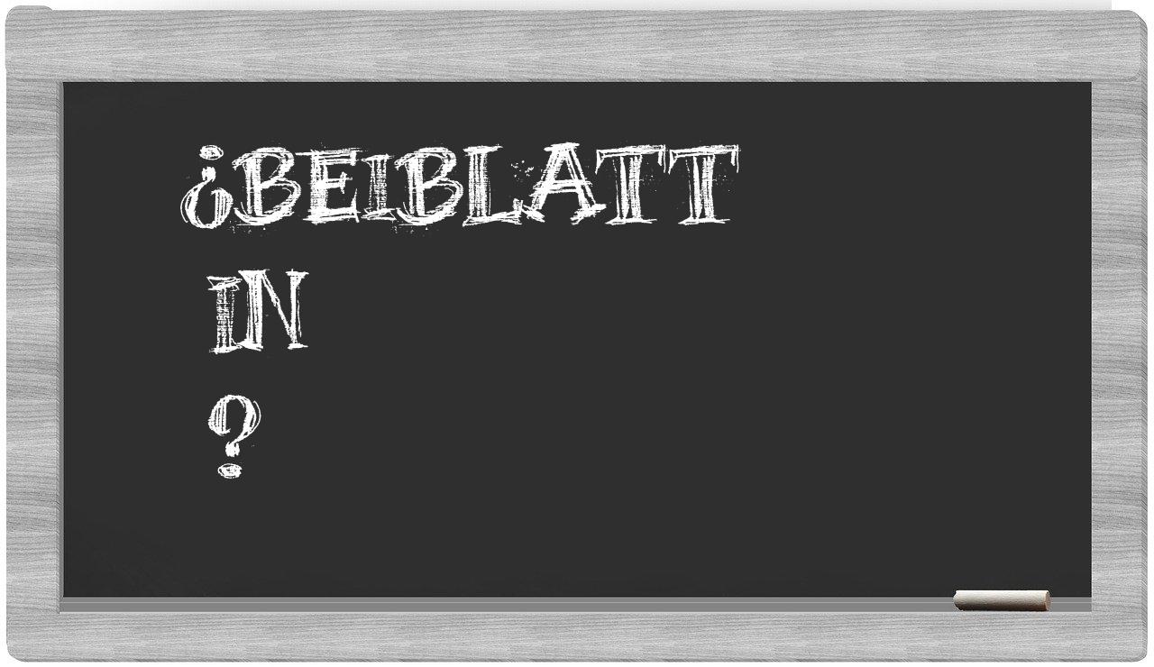 ¿Beiblatt en sílabas?