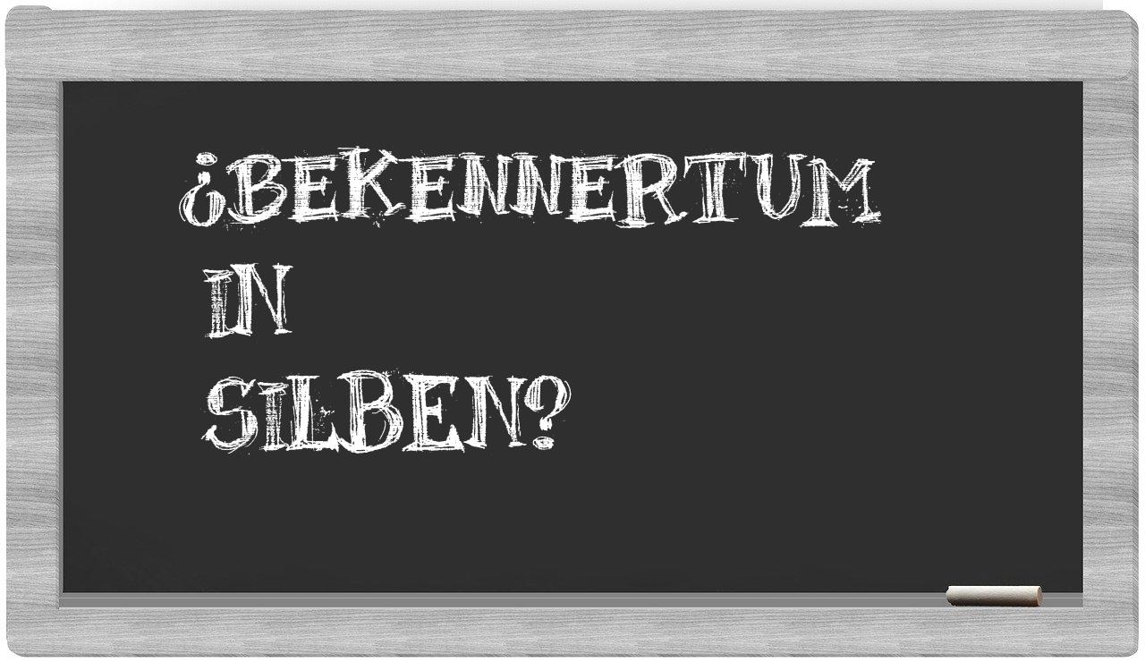 Bekennertum in syllables