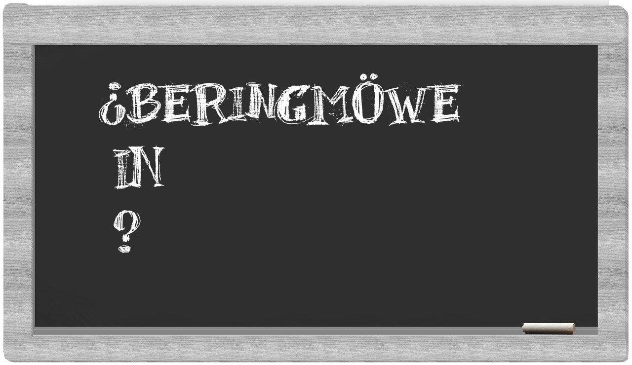 ¿Beringmöwe en sílabas?