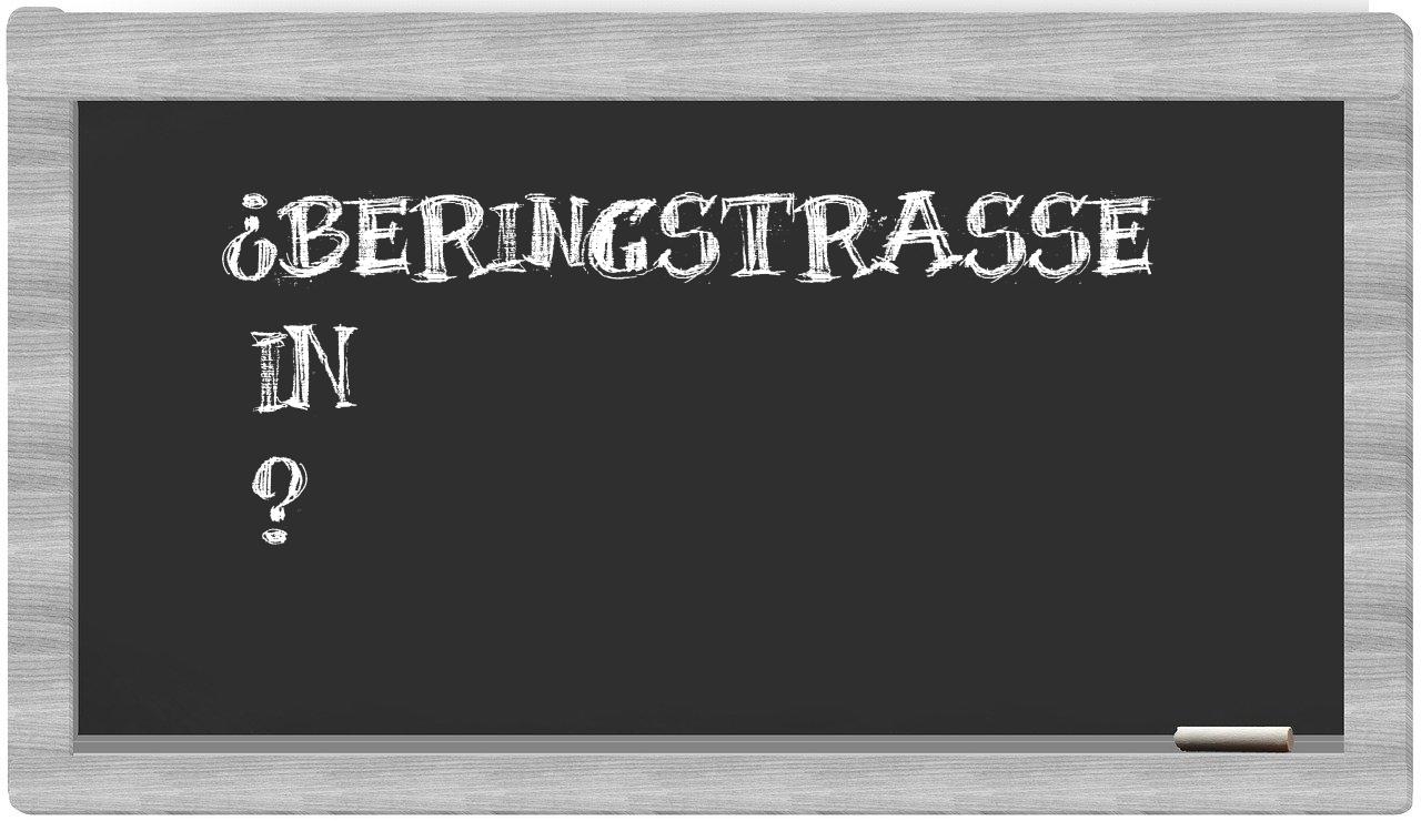 ¿Beringstraße en sílabas?