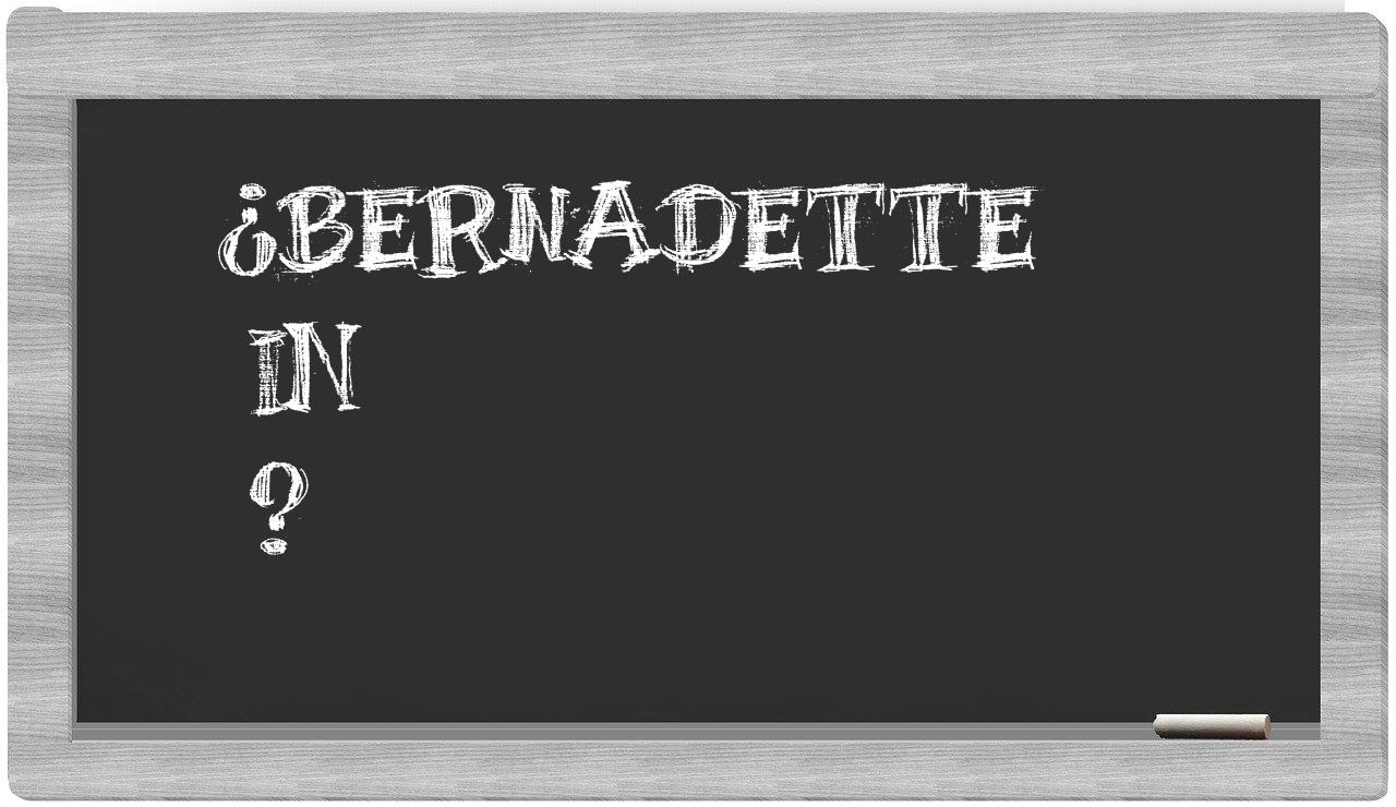 ¿Bernadette en sílabas?