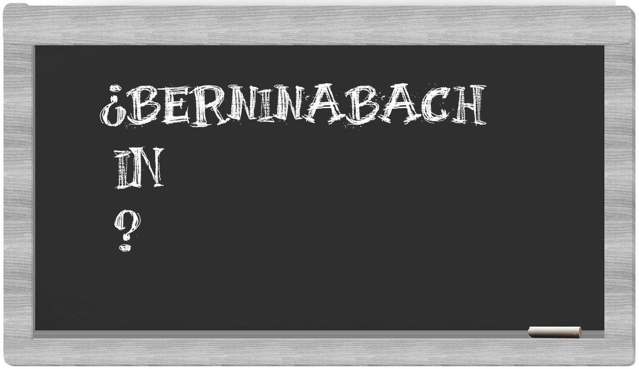 ¿Berninabach en sílabas?