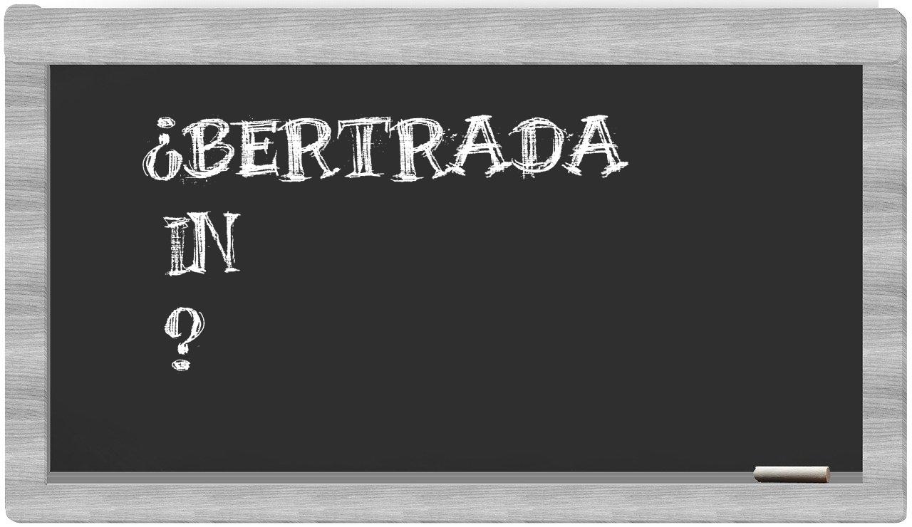 ¿Bertrada en sílabas?