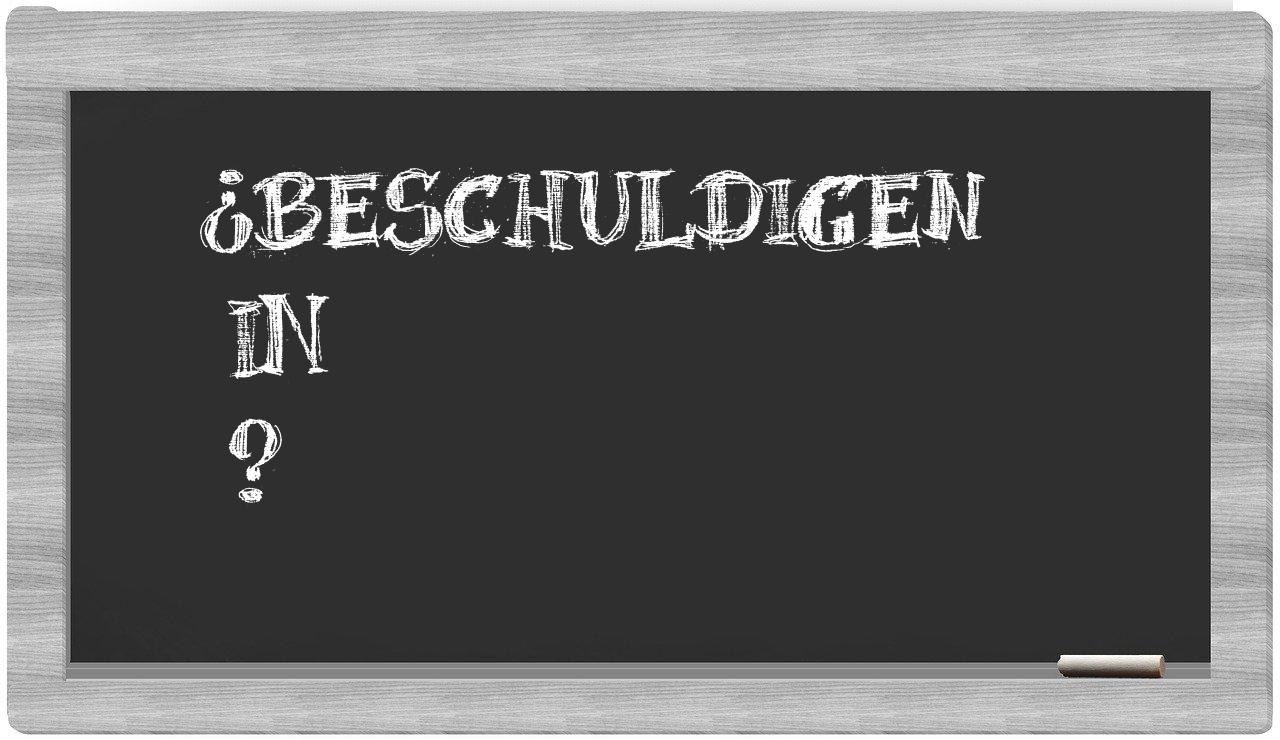 ¿Beschuldigen en sílabas?