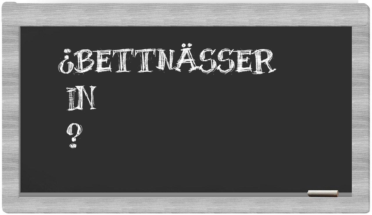 ¿Bettnässer en sílabas?