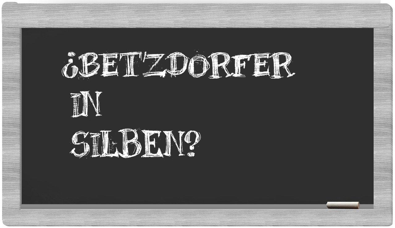 Betzdorfer in syllables
