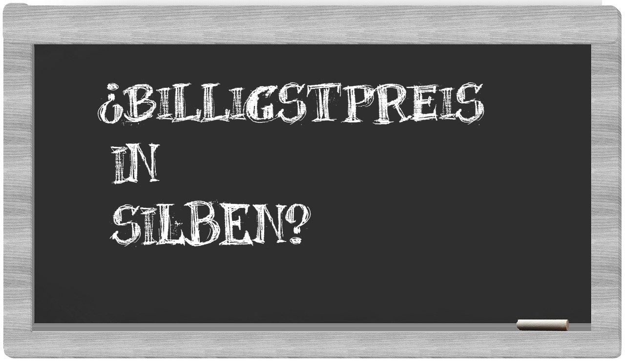 Billigstpreis in syllables