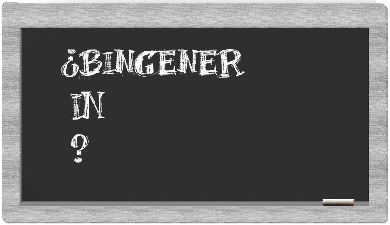 ¿Bingener en sílabas?