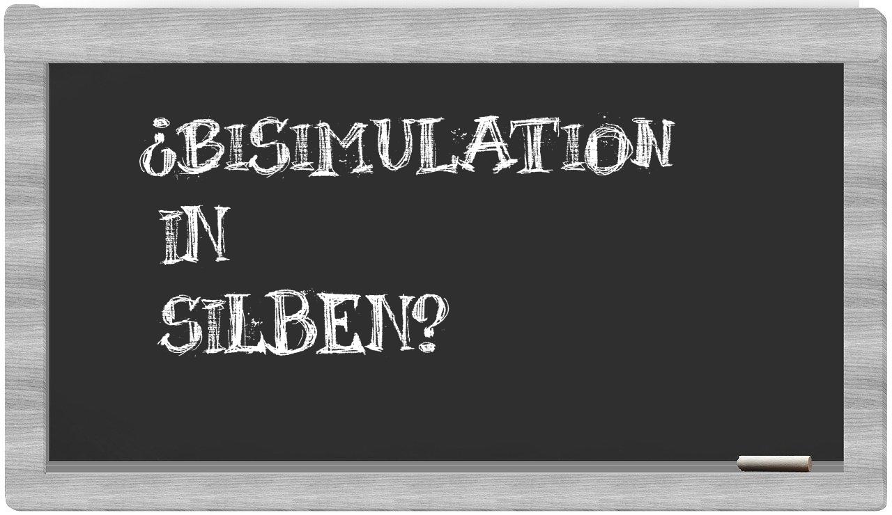 Bisimulation in syllables