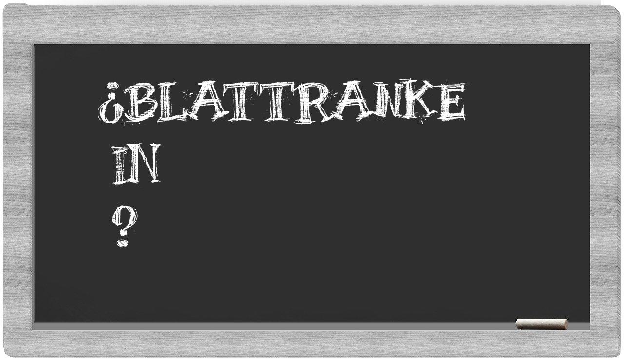 ¿Blattranke en sílabas?